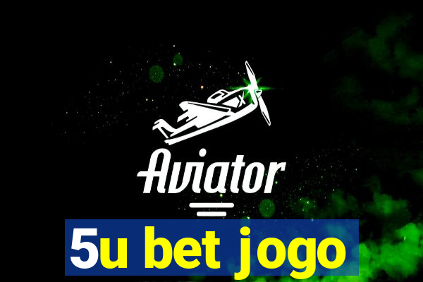 5u bet jogo